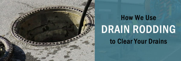 How We Use Drain Rodding to Clear Your Drains | MR Drains